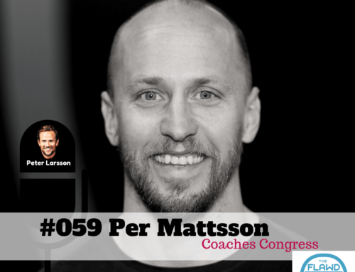 TFP #059 Per Mattsson – Coaches Congress – The FLAWD Podcast
