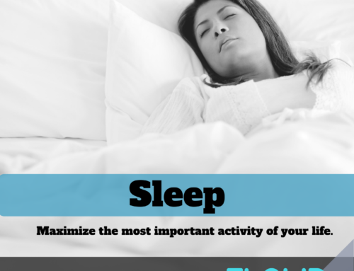 Sleep – Maximize the most important activity of your life.