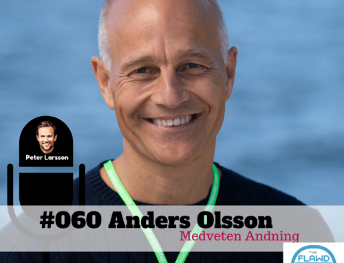 TFP #060 Anders Olsson – Medveten Andning – The FLAWD Podcast