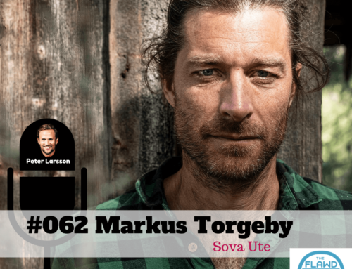 TFP #062 Markus Torgeby – Sova Ute – The FLAWD Podcast